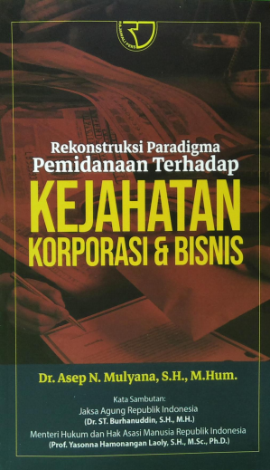 Rekontruksi Pradigma Kejahatan Korporasi Dan Bisnis